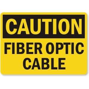  Caution Fiber Optic Cable Plastic Sign, 14 x 10 Office 