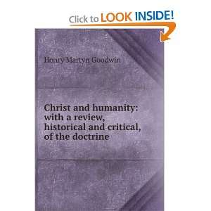 Christ and Humanity With a Review, Historical and 