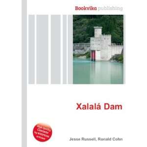  XalalÃ¡ Dam Ronald Cohn Jesse Russell Books