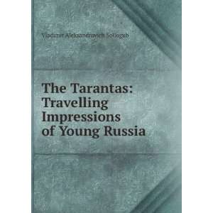  The Tarantas Travelling Impressions of Young Russia 