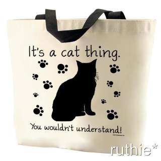 Its A Cat Thing Tote Bag New MADE IN USA  