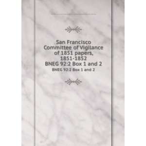   Online Archive of California San Francisco Committee of Vigilance of