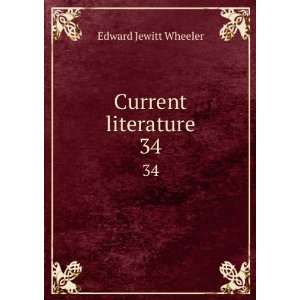  Current literature. 34 Edward Jewitt Wheeler Books