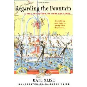 Regarding the Fountain [Paperback] Kate Klise Books