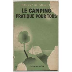  Le camping pratique pour tous Baudry De Saunier Books