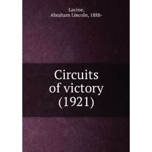   victory (1921) (9781275374041) Abraham Lincoln, 1888  Lavine Books