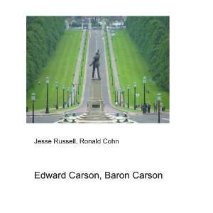  Edward Carson, Baron Carson Ronald Cohn Jesse Russell 