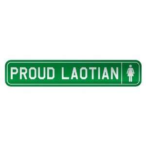   PROUD LAOTIAN  STREET SIGN COUNTRY LAOS
