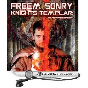  Freemasonry and the Knights Templar Legacy of Secrecy 