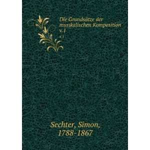   der musikalischen Komposition. v.1 Simon, 1788 1867 Sechter Books