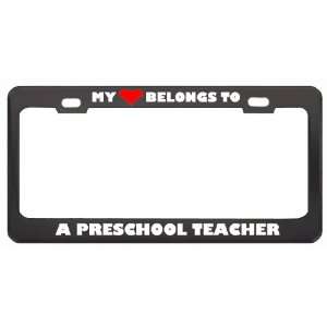  My Heart Belongs To A Preschool Teacher Career Profession 