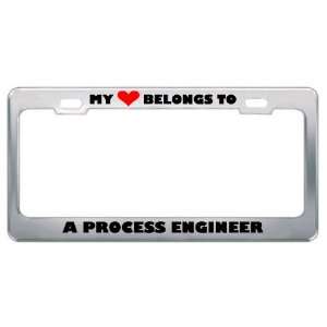 My Heart Belongs To A Process Engineer Career Profession Metal License 