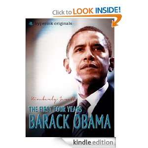 Barack Obama The First Four Years Kim Jarrett  Kindle 