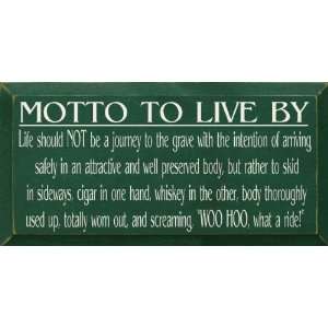  Motto To Live ByCigar and Whiskey Wooden Sign
