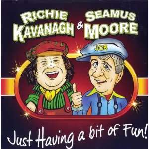   Having a Bit of Fun (Import) Richie Kavanagh, Seamus Moore Music
