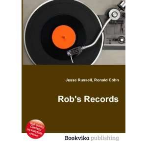 Robs Records Ronald Cohn Jesse Russell  Books