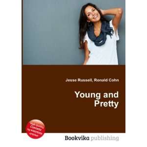  Young and Pretty Ronald Cohn Jesse Russell Books
