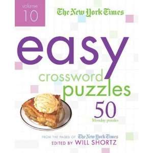 The New York Times Easy Crossword Puzzles Volume 10 50 Monday Puzzles 