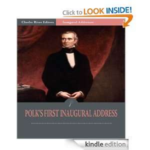 Inaugural Addresses President James Polks Inaugural Address 