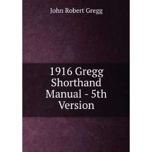    1916 Gregg Shorthand Manual   5th Version John Robert Gregg Books