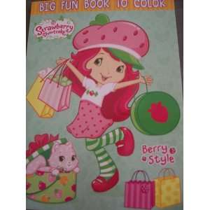   Strawberry Shortcake Big Fun Book to Color ~ Berry Style Toys & Games