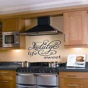 Indulge Life is sweet vinyl lettering wall decal decor  