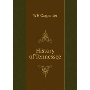  History of Tennessee WH Carpenter Books