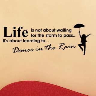 Life is Not About Waiting for the Storm to Pass Wall Decal Wall Word 