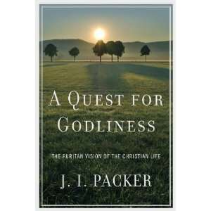   Puritan Vision of the Christian Life [Paperback] J. I. Packer Books