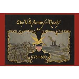 The U.S. Army and Navy 1776 1899 20x30 poster 