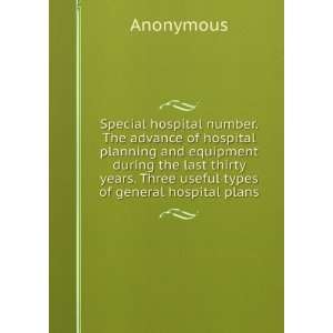  hospital number. The advance of hospital planning and equipment 