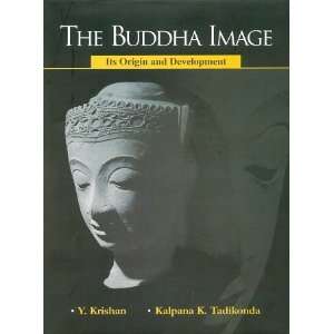  The Buddha Image Its Origin and Development 