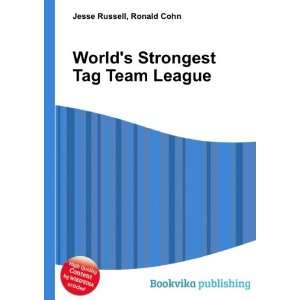 Worlds Strongest Tag Team League Ronald Cohn Jesse Russell  