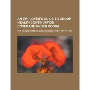  An employers guide to group health continuation coverage 