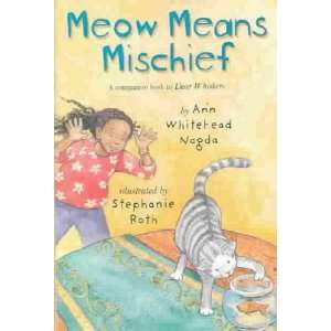  Meow Means Mischief Ann Whitehead/ Roth, Stephanie (ILT 