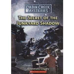  Secret of The Junkyard Shadow#6 (9781424245031) Kristiana 