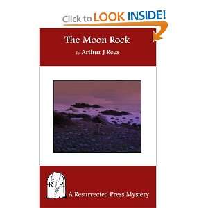  The Moon Rock (9781935774020) Arthur J. Rees Books