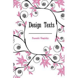  Design Texts (9781172184613) Fenwick Umpleby Books