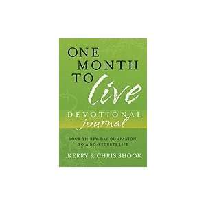  One Month to Live Devotional Journal; Your Thirty Day 