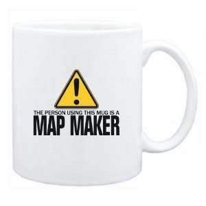   Person Using This Mug Is A Map Maker  Mug Occupations
