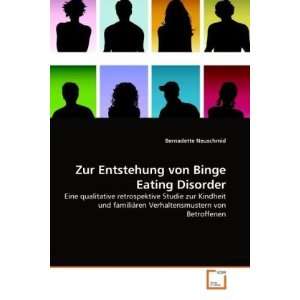  Zur Entstehung von Binge Eating Disorder Eine qualitative 
