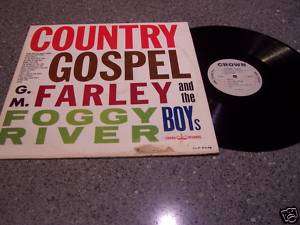 Farley & The Foggy River Boys Country Gospel LP  