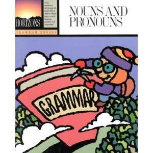  Nouns and Pronouns (Horizons Reading Grammar Series 