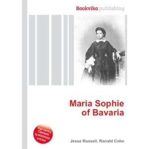  Maria Sophie of Bavaria Ronald Cohn Jesse Russell Books