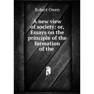  A new view of society or, Essays on the principle of the 