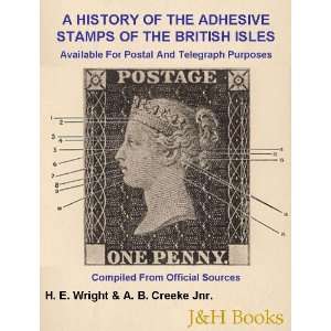 A History of the Adhesive Stamps of the British Isles 