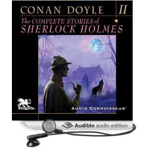  The Complete Stories of Sherlock Holmes, Volume 2 (Audible 
