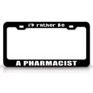  ID RATHER BE A PHARMACIST Occupational Career, High 