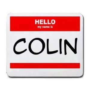  HELLO my name is COLIN Mousepad