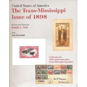 United States of America The Trans Mississippi Issue of 1898 Randy L 